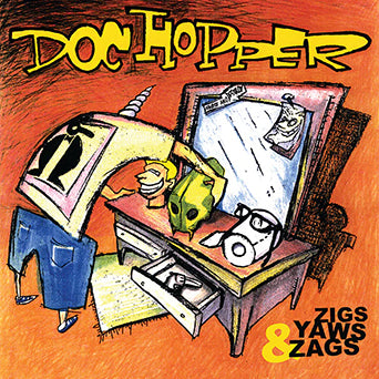 Doc Hopper "Zigs Yaws & Zags"