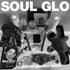 Soul Glo "Diaspora Problems"