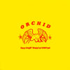 Orchid "Dance Tonight! Revolution Tomorrow!"