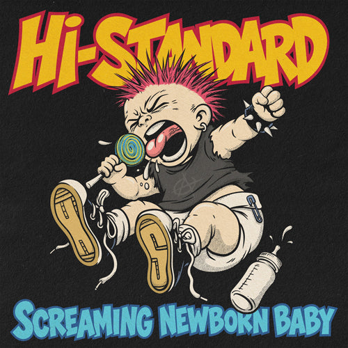 Hi-Standard "Screaming Newborn Baby"