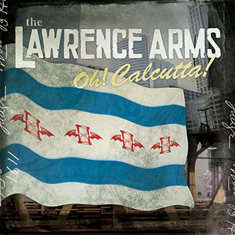 The Lawrence Arms "Oh! Calcutta!"