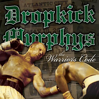 Dropkick Murphys "The Warrior's Code: 20th Anniversary Edition"