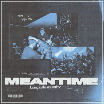 Meantime "Living In The Meantime"