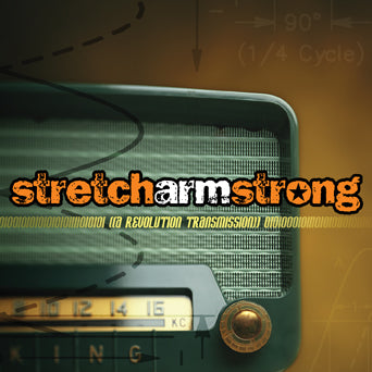 Stretch Arm Strong "A Revolution Transmission"