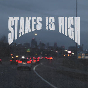 Stakes Is High "s/t"