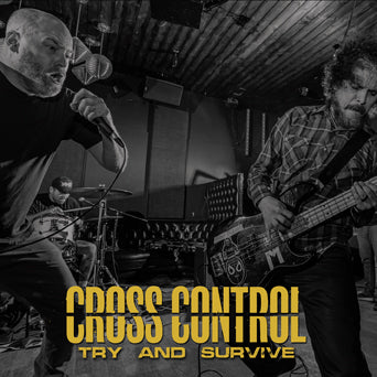 Cross Control "Try And Survive"