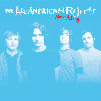 The All-American Rejects "Move Along"