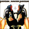 Naked Raygun "Raygun...Naked Raygun: Remastered Edition"