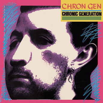 Chron Gen "Chronic Generation"