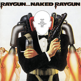 Naked Raygun "Raygun...Naked Raygun: Remastered Edition"