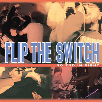 Flip The Switch "No End In Sight"