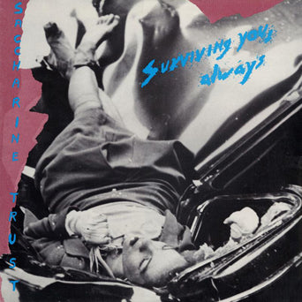 Saccharine Trust "Surviving You, Always"