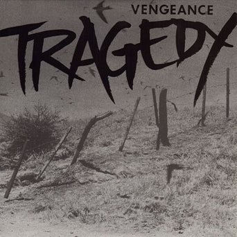Tragedy "Vengeance"