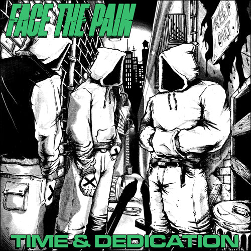 Face The Pain "Time & Dedication"
