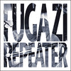 Fugazi "Repeater + 3 Songs"