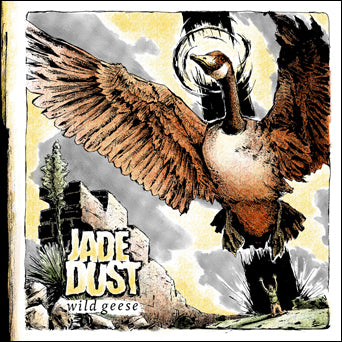 Jade Dust "Wild Geese"