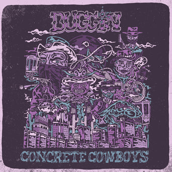 Buggin "Concrete Cowboys"