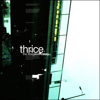 Thrice "The Illusion Of Safety"