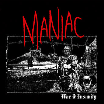 Maniac "War & Insanity"