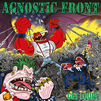 Agnostic Front "Get Loud!"