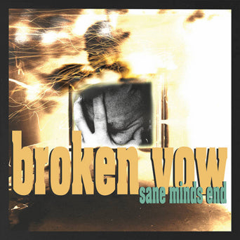 Broken Vow "Sane Minds End"