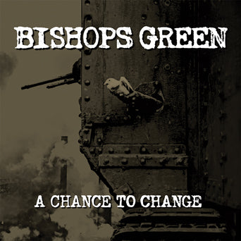 Bishops Green "A Chance To Change"