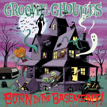 Groovie Ghoulies "Born In The Basement!"