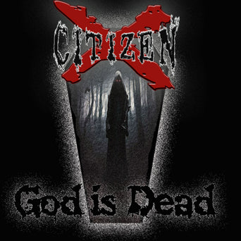 Citizen X "God Is Dead"