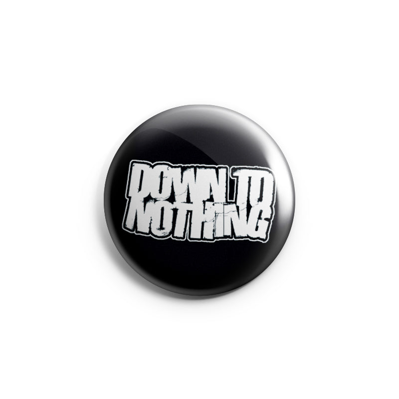 REVBTN140 Down To Nothing "Logo (White On Black)" -  Button 