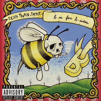 Less Than Jake "B Is For B-Sides (Damaged)"