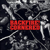 Backfire! / Cornered "Split"