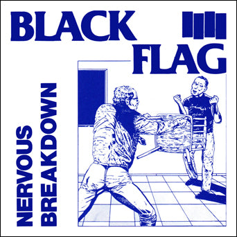 Black Flag "Nervous Breakdown"