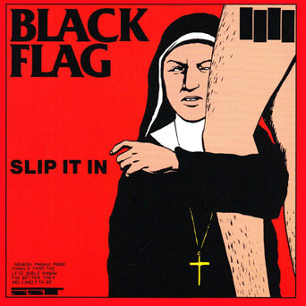 Black Flag "Slip It In"