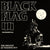 Black Flag "The Process Of Weeding Out"