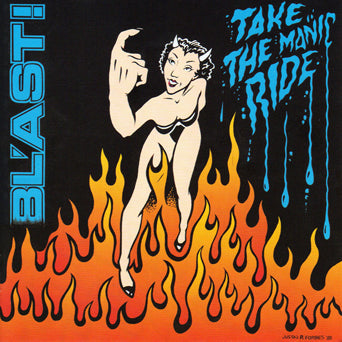 Bl'ast! "Take The Manic Ride"