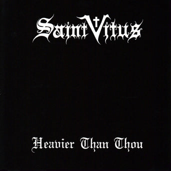 Saint Vitus "Heavier Than Thou"