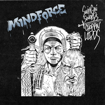 TRIPB128-1 Mindforce "Swingin' Swords Choppin' Lords" 12"ep Album Artwork