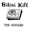BIKR010-1/2 Bikini Kill "The Singles" LP/CD Album Artwork