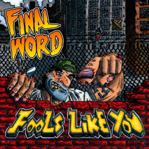 IND63-2 Final Word "Fools Like You" CD Album Artwork