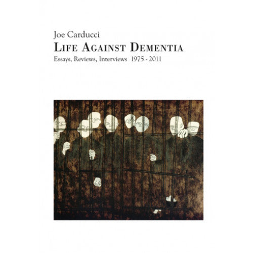 RDBT03-B Joe Carducci "Life Against Dementia" -  Book 