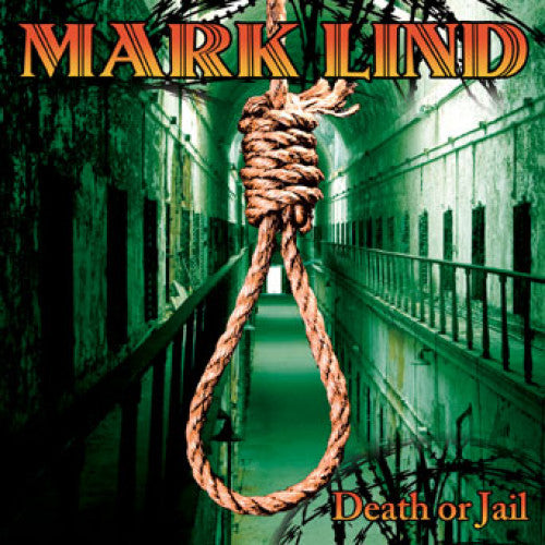 SAIL07-2 Mark Lind "Death Or Jail" CD Album Artwork